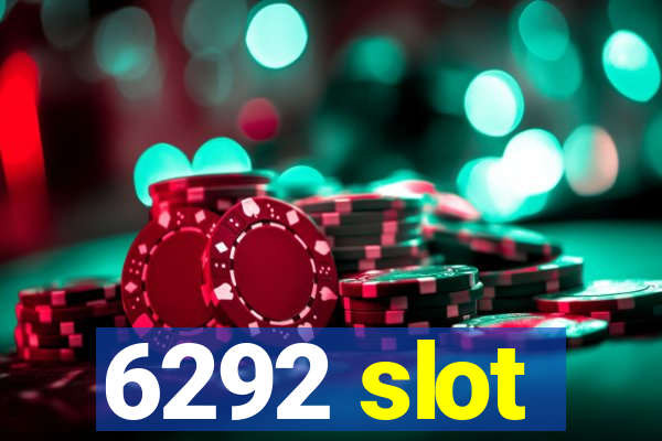 6292 slot